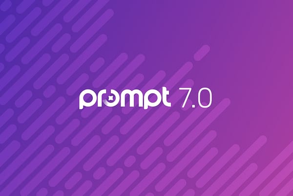 Prompt Version 7.0 release